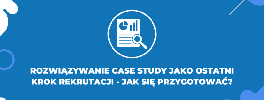 Rozwiązywanie case study - rekrutacja pracowników e-commerce